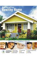 Help Yourself to a Healthy Home: Protect Your Children's Health