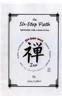 The Six-Step Path: Spirituality with a Touch of Zen