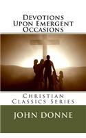 Devotions Upon Emergent Occasions