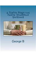 Twelve Steps and Twelve Traditions Workbook