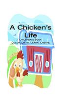 A Chicken's Life