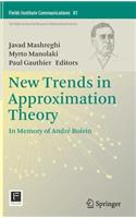 New Trends in Approximation Theory