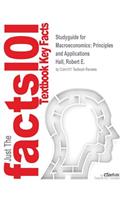 Studyguide for Macroeconomics: Principles and Applications by Hall, Robert E., ISBN 9781285118253