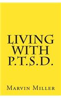 Living with P.T.S.D.