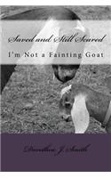 Saved and Still Scared: I'm Not A Fainting Goat(English)