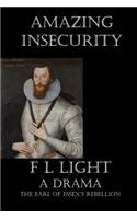 Amazing Insecurity: The Essexual Shakespeare, a Drama(English)