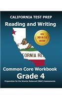 California Test Prep Reading and Writing Common Core Workbook Grade 4