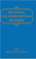Sin duda, las cosas buenas suceden