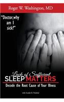 Lack of Sufficient SLEEP MATTERS