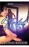 Blinded by Lust