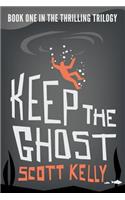 Keep the Ghost: (English)