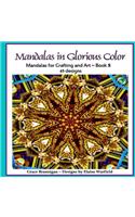 Mandalas in Glorious Color Book 8