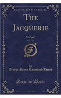 The Jacquerie, Vol. 1 of 2