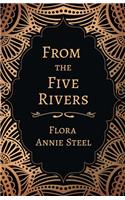 From the Five Rivers