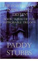 The Fortress of Improbable Destiny
