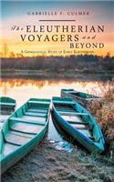 Eleutherian Voyagers and Beyond