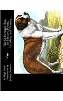The St. Bernard Dog, Its History, Points, Breeding and Rearing