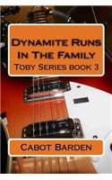 Dynamite Runs In The Family