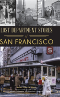 Lost Department Stores of San Francisco