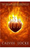 Hearts Burst Into Fire