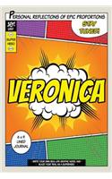 Superhero Veronica: A 6 x 9 Lined Journal