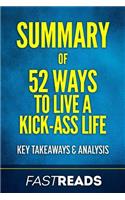 Summary of 52 Ways to Live a Kickass Life