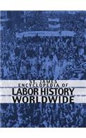 St. James Encyclopedia of Labor History Worldwide