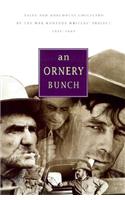 Ornery Bunch