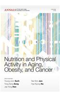 Nutrition and Physical Activity in Aging, Obesity, and Cancer, Volume 1229