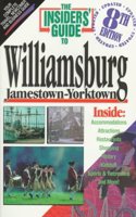 The Insiders' Guide to Williamsburg, Jamestown-Yorktown