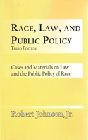 Race, Law, and Public Policy