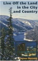 Live of the Land in the City and the Country