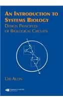 An Introduction to Systems Biology: Design Principles of Biological Circuits(Chapman & Hall/CRC Mathematical and Computational Biology)