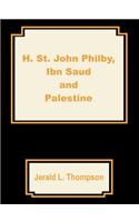 H. St. John Philby, IBN Saud and Palestine