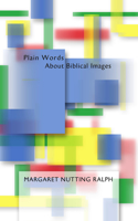 Plain Words about Biblical Images