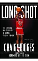 Long Shot: The Triumphs and Struggles of an NBA Freedom Fighter