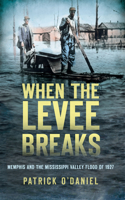 When the Levee Breaks: