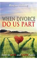 When Divorce Do Us Part