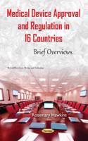 Medical Device Approval & Regulation in 16 Countries