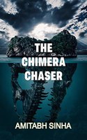 The Chimera Chaser: A Collection of Poems