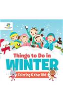 Things to Do in Winter Coloring 6 Year Old