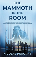 Mammoth in the Room