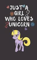 Just A Girl Who Loves Unicorn