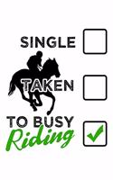 Relationship Status to Busy Riding