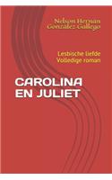 Carolina En Juliet