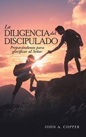 Diligencia Del Discipulado