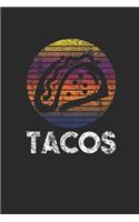 Tacos: Tacos, Blank Lined (6" x 9" - 120 pages) Snack Themed Notebook for Daily Journal, Diary, and Gift