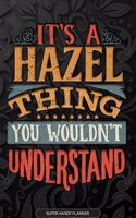 It's A Hazel Thing You Wouldn't Understand
