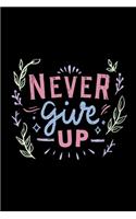 Never Give Up
