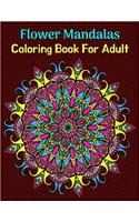 Flower Mandalas Coloring Book For Adult